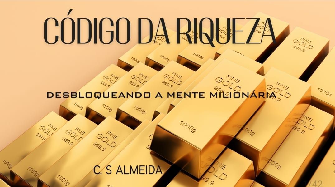 Código da Riqueza: Desbloqueando a Mente Milionária 