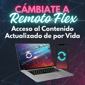 Imagen de portada para Curso online Acceso al Contenido Actualizado de por Vida – Cámbiate a Remoto FLEX