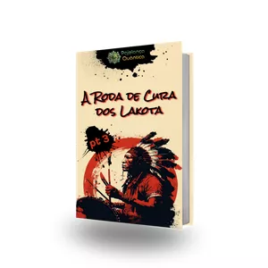 Imagem de capa para o Ebook A RODA DE CURA DOS LAKOTA - Elemento Fogo