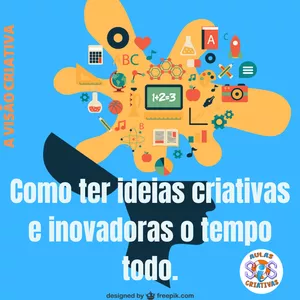 Imagem de capa para o Curso online COMO TER IDEIAS CRIATIVAS E INOVADORAS O TEMPO TODO