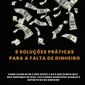 Imagem de capa para o Ebook 9 SOLUÇÕES PRÁTICAS PARA A FALTA DE DINHEIRO 