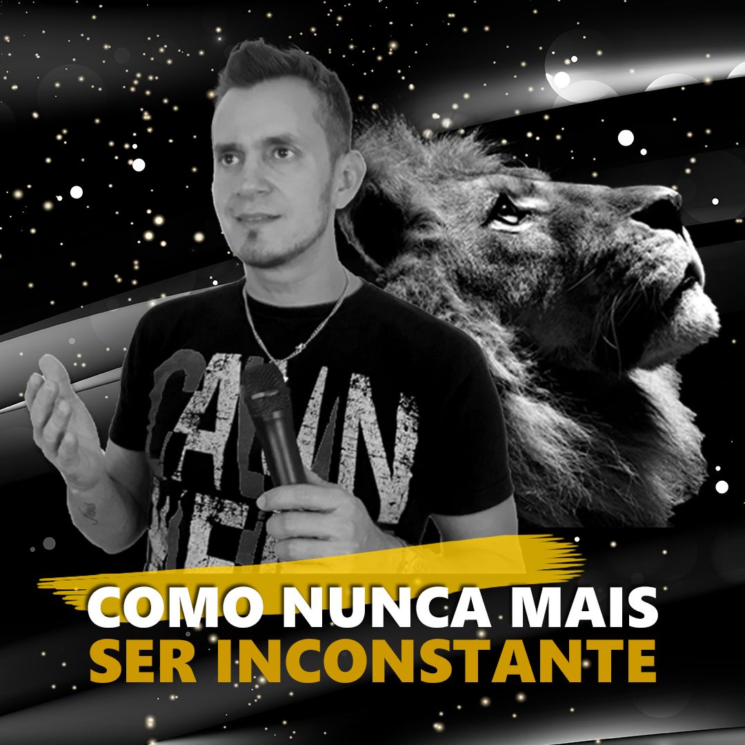 Imagem do curso Como NUNCA MAIS Ser INCONSTANTE