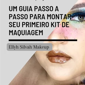 Imagem de capa para o Ebook MEU PRIMEIRO KIT DE MAQUIAGEM 