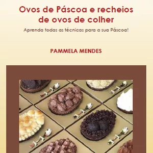 Imagem de capa para o Ebook Ovos de Páscoa e recheios de ovos de colher - Pammela Mendes