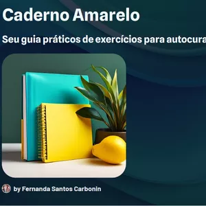Imagem de capa para o Ebook Caderno Amarelo_30 dias de Autoterapia para Autocura com exercícios práticos