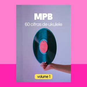 Imagem de capa para o Ebook Ukulele - 60 Cifras MPB (volume 1)
