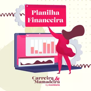 Imagem de capa para o Curso online Planilha Financeira para planejantes, grávidas e tentantes | C&amp;M