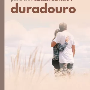 Imagem de capa para o Ebook "Manual para um Relacionamento Duradouro e Feliz"