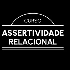 Imagem de capa para o Curso online Curso Assertividade Relacional