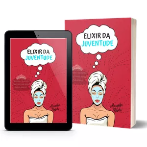 Imagem de capa para o Ebook Combo Elixir da Juventude - Descubra a verdadeira fórmula para manter-se jovem