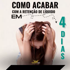 Imagem do curso COMO ACABAR COM A RETENÇÃO DE LÍQUIDO EM 4 DIAS 