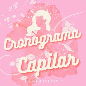 Imagem de capa para o Ebook CRONOGRAMA CAPILAR: A ROTINA DO CABELO IMEDIATO 
