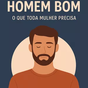 Imagem de capa para o Curso online Manual do Homem Bom – O que toda mulher precisa