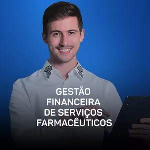 Curso - Gestão Financeira de Serviços Farmacêuticos