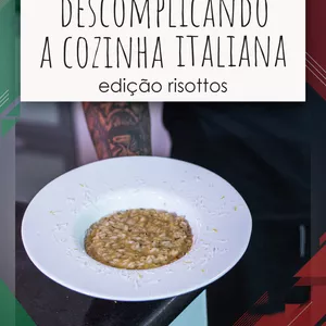 Imagem do curso Descomplicando a Cozinha Italiana: Risotos