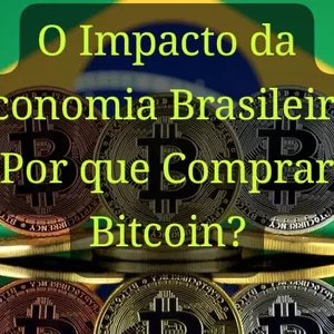 Imagem de capa para o Ebook O Impacto da Economia Brasileira: Por que Comprar Bitcoin?