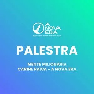 Imagem de capa para o Curso online PALESTRA MENTE MILIONÁRIA _ CARINE PAIVA - A NOVA ERA