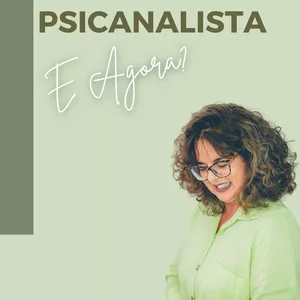 Imagem de capa para o Ebook Me "Formei" Psicanalista e Agora? 