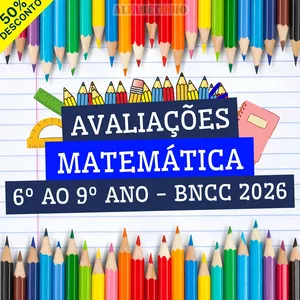 Imagem do curso MATEMÁTICA - AVALIAÇÕES - 6º AO 9º ANO - BNCC 2026