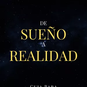 Imagen de portada para Ebook De Sueños a Realidad