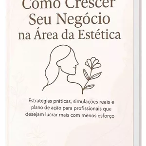 Imagem de capa para o Ebook Como Crescer seu Negócio na Área da Estética