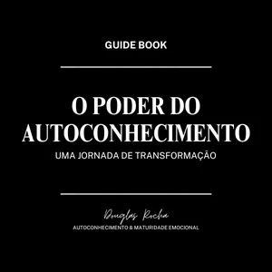Imagem de capa para o Ebook O Poder do Autoconhecimento: Uma Jornada de Transformação
