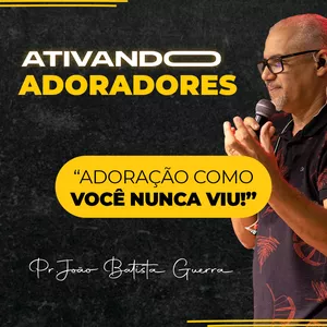 Imagem de capa para o Curso online Ativando Adoradores