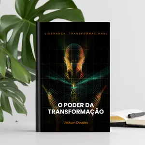 Imagem de capa para o Ebook Liderança Transformacional - O poder da transformação
