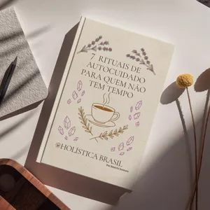 Imagem de capa para o Ebook 7 Rituais de Autocuidado para Quem Não Tem Tempo