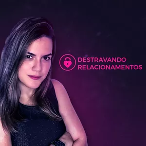 Imagem de capa para o Curso online Curso Destravando Relacionamentos