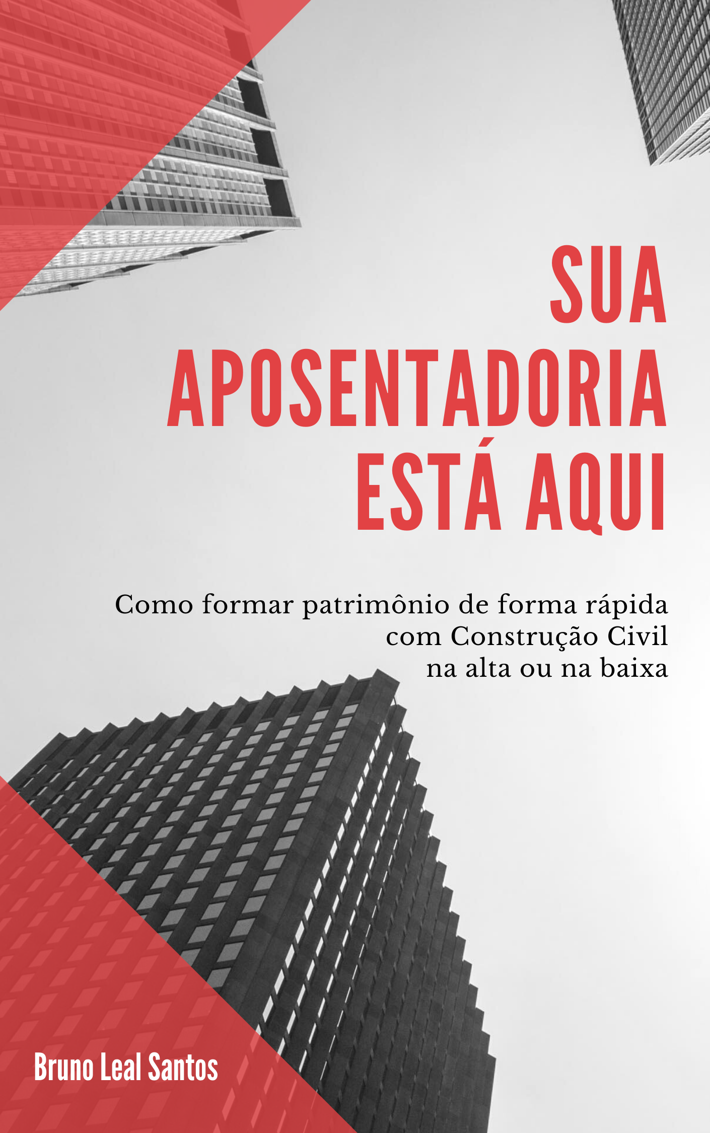 Imagem do curso Sua Aposentadoria Está Aqui. Como formar patrimônio de forma rápida, com construção civil, na alta ou na baixa.