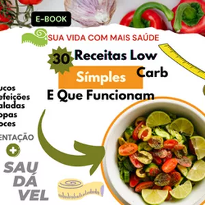 Imagem de capa para o Ebook 30 Receitas Low Carb Símples Que Funcionam