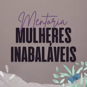Imagem de capa para o Serviço online Mentoria Mulheres Inabaláveis
