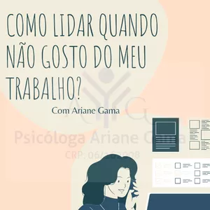 Imagem de capa para o Ebook Como lidar quando não gosto do meu trabalho?
