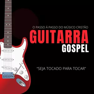 Imagem de capa para o Curso online Guitarra Gospel 