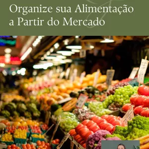 Imagem de capa para o Ebook Compras Inteligentes: Organize sua Alimentação a Partir do Mercado