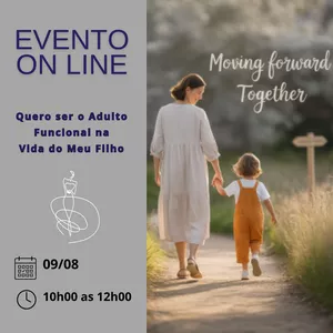 Imagem de capa para o Evento online Quero ser o Adulto Funcional na Vida do Meu Filho