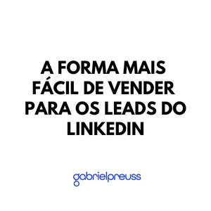 Imagem de capa para o Ebook A Forma mais Fácil de Vender para os Leads do LinkedIn