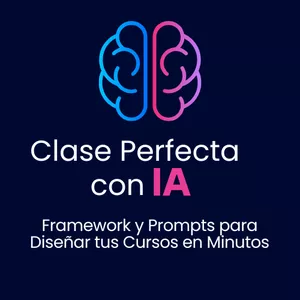 Imagen de portada para Curso online Clase Perfecta con IA: Framework y Prompts para Diseñar tus Cursos en Minutos
