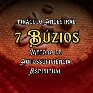 Imagem de capa para o Curso online Curso Oráculo Ancestral dos Sete Búzios – Método de Autossuficiência Espiritual