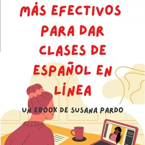 Imagen de portada para Ebook Los 5 Métodos más efectivos para dar clases de español en línea