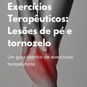 Imagem de capa para o Ebook Exercícios Terapêuticos: Lesões de pé e tornozelo