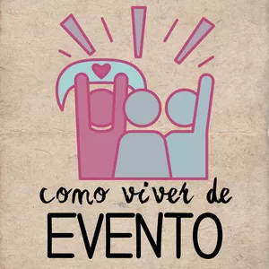 Imagem de capa para o Ebook Como viver de Evento