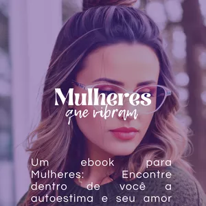 Imagem de capa para o Ebook Ebook Mulheres que Vibram 