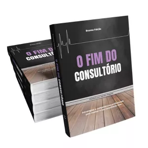Imagem de capa para o Ebook LIVRO: O Fim do Consultório