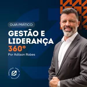 Imagem de capa para o Ebook Guia Prático: Gestão e Liderança 360°
