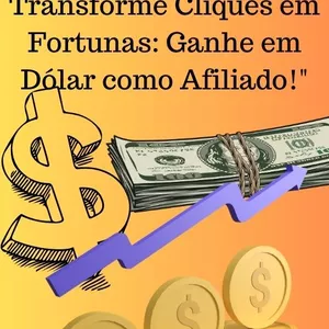 Imagem de capa para o Ebook Ganhe em Dólar como Afiliado!"