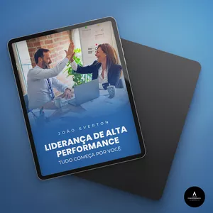 Imagem de capa para o Ebook Liderança de Alta Performance | Tudo começa por você