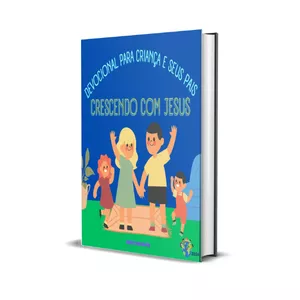 Imagem do curso DEVOCIONAL INFANTIL PARA CRIANÇAS E SEUS PAIS CRESCENDO COM JESUS