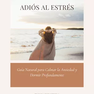 Imagen de portada para Ebook Adiós al Estrés: Guía Natural para Calmar la Ansiedad y Dormir Profundamente